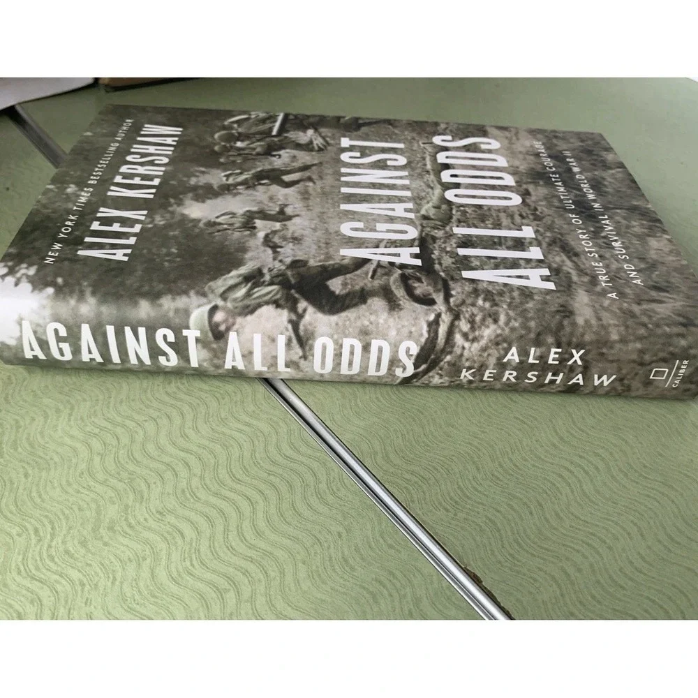 Against All Odds: A True Story of - Paperback, by Kershaw Alex WW 2